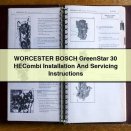 WORCESTER BOSCH GreenStar 30 HECombi Installation And Servicing Instructions