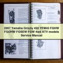 2007 Yamaha Grizzly 450 YFM45 FGHW FGOHW FGSEW FGW 4wd ATV models Service Repair Manual