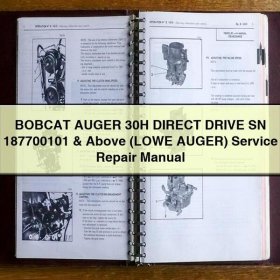 BOBCAT AUGER 30H DIRECT DRIVE SN 187700101 & Above (LOWE AUGER) Service Repair Manual