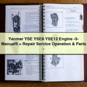 Yanmar YSE YSE8 YSE12 Engine -3- ManualS = Repair Service Operation & Parts - Download PDF