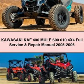 KAWASAKI KAF 400 MULE 600 610 4X4 Full Service & Repair Manual 2005-2006 PDF Download