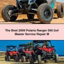 The Best 2009 Polaris Ranger 500 2x4 Master Service Repair M
