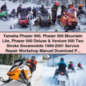 Yamaha Phazer 500 Phazer 500 Mountain Lite Phazer 500 Deluxe & Venture 500 Two Stroke Snowmobile 1999-2001 Service Repair Workshop Manual