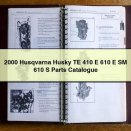 2000 Husqvarna Husky TE 410 E 610 E SM 610 S Parts Catalogue