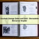 Goulash Garage Sales and God-Bernadette McCarver Snyder
