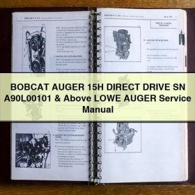 BOBCAT AUGER 15H DIRECT DRIVE SN A90L00101 & Above LOWE AUGER Service Repair Manual