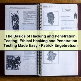 The Basics of Hacking and Penetration Testing: Ethical Hacking and Penetration Testing Made Easy-Patrick Engebretson
