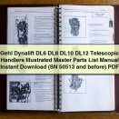 Gehl Dynalift DL6 DL8 DL10 DL12 Telescopic Handlers Illustrated Master Parts List Manual (SN 50513 and before)