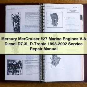 Mercury MerCruiser #27 Marine Engines V-8 Diesel D7.3L D-Tronic 1998-2002 Service Repair Manual PDF Download