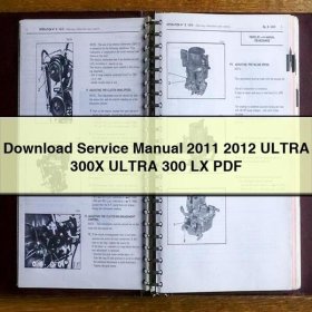 Service Repair Manual 2011 2012 ULTRA 300X ULTRA 300 LX