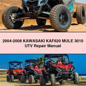 2004-2008 KAWASAKI KAF620 MULE 3010 UTV Repair Manual
