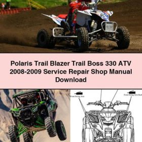 Polaris Trail Blazer Trail Boss 330 ATV 2008-2009 Service Repair Shop Manual Download PDF