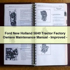 Ford New Holland 5640 Tractor Factory Owners Maintenance Manual-Improved-PDF