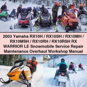 2003 Yamaha RX10H/SH/MH/MSH/RH/RSH RX WARRIOR LE Snowmobile Service Manual PDF