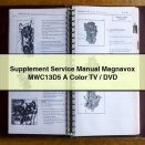Supplement Service Repair Manual Magnavox MWC13D5 A Color TV/DVD