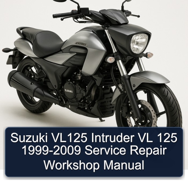Suzuki VL125 Intruder VL 125 1999-2009 Service Repair Workshop Manual