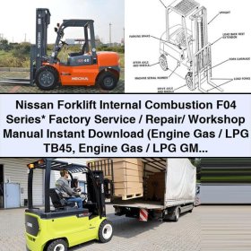Nissan Forklift Internal Combustion F04 Series Factory Service Repair Workshop Manual