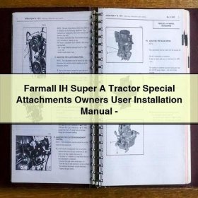 Farmall IH Super A Tractor Special Attachments Owners User Installation Manual-PDF
