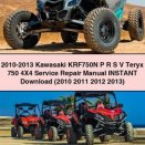2010-2013 Kawasaki KRF750N P R S V Teryx 750 4X4 Service Repair Manual Instant Download (2010 2011 2012 2013) PDF