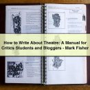 How to Write About Theatre: A Manual for Critics Students and Bloggers-Mark Fisher