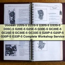 Doosan D20S-5 to GC33P-5 Forklift Complete Workshop Service Repair Manual