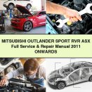 Mitsubushi OUTLAndER SPORT RVR ASX Full Service & Repair Manual 2011 ONWARDS