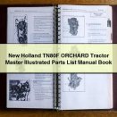 NEW Holland TN80F ORCHARD Tractor MASTER ILLUSTRATED Parts List Manual BOOK PDF Download