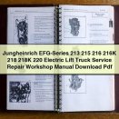 Jungheinrich EFG-Series 213 215 216 216K 218 218K 220 Electric Lift Truck Service Repair Workshop Manual Pdf