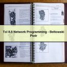 Tcl 8.5 Network Programming-Beltowski Piotr