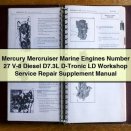 Mercury Mercruiser Marine Engine Number 27 V-8 Diesel D7.3L D-Tronic LD Workshop Service Repair Supplement Manual PDF