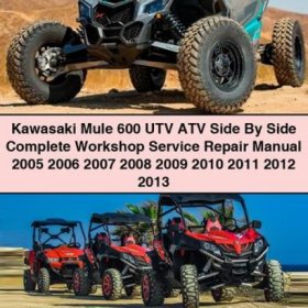 Kawasaki Mule 600 UTV ATV Side By Side Complete Workshop Service Repair Manual PDF