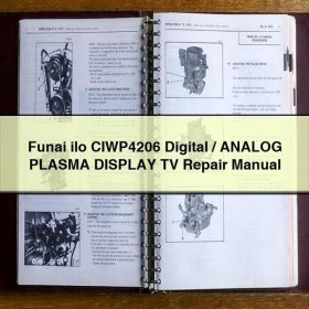 Funai ilo CIWP4206 Digital/ANALOG PLASMA DISPLAY TV Repair Manual