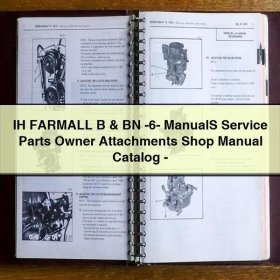 IH FARMALL B & BN -6- ManualS Service Parts Owner Attachments Shop Manual Catalog-PDF