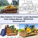 Allis Chalmers 7G Crawler Loader Illustrated Parts Catalog Manual - Improved - Download PDF