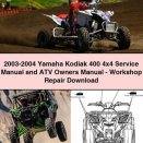 2003-2004 Yamaha Kodiak 400 4x4 Service Manual and ATV Owners Manual-Workshop Repair