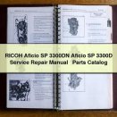 RICOH Aficio SP 3300DN Aficio SP 3300D Service Repair Manual + Parts Catalog PDF Download