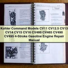 Kohler Command Models CV11 CV12.5 CV13 CV14 CV15 CV16 CV460 CV465 CV490 CV495 4-Stroke Gasoline Engine Repair Manual
