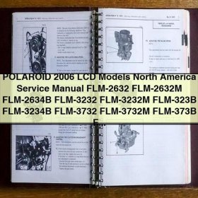 Polaroid 2006 LCD Models North America Service Repair Manual FLM-2632 to FLX-374