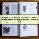 Case C D L LA R S V VA Classic Tractor Service Repair Workshop Manual Pdf