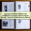 Komatsu PC450-6K PC450LC-6K HYDRAULIC Excavator Service Repair Manual + Operation & Maintenance Manual