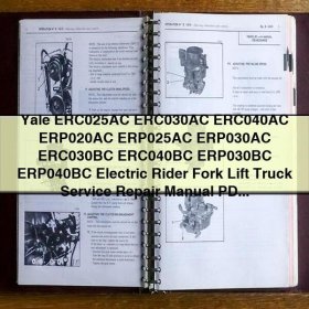 Yale ERC025AC ERC030AC ERC040AC ERP020AC ERP025AC ERP030AC ERC030BC ERC040BC ERP030BC ERP040BC Electric Rider Forklift Truck Service Repair Manual