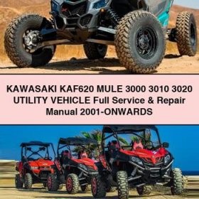 KAWASAKI KAF620 MULE 3000 3010 3020 UTILITY VEHICLE Full Service & Repair Manual 2001-ONWARDS