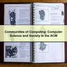 Communities of Computing: Computer Science and Society in the ACM