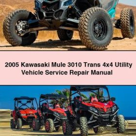 2005 Kawasaki Mule 3010 Trans 4x4 Utility Vehicle Service Repair Manual