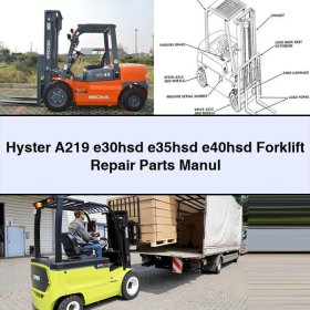 Reparatur- und Ersatzteilhandbuch für Hyster A219, e30hsd, e35hsd und e40hsd Gabelstapler