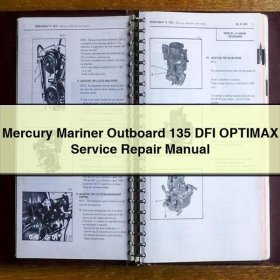 Mercury Mariner Outboard 135 DFI OPTIMAX Service Repair Manual