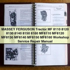 Massey Ferguson Tractor MF 8110 8120 8130 8140 8150 8160 Workshop Service Repair Manual PDF Download