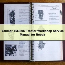 Yanmar YM330D Tractor Workshop Service Manual for Repair