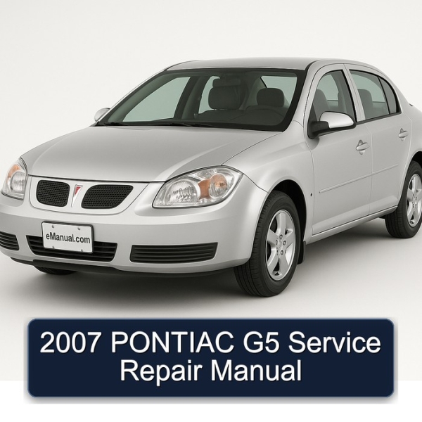 2007 PONTIAC G5 Service Repair Manual