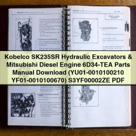 Kobelco SK235SR Hydraulic Excavators & Mitsubishi Diesel Engine 6D34-TEA Parts Manual (YU01-0010100210, YF01-0010100670) S3YF00002ZE